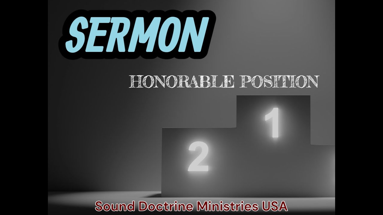 Sunday Sermon: "Honorable Position" (Psalm 8:4-5)