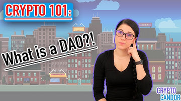 Crypto 101: DAOs | What Are They & Why Do They Matter?