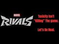 Marvel Rivals and Toxicity