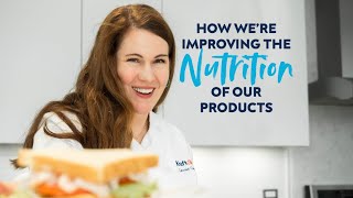How We’re Improving the Nutrition of Our Products