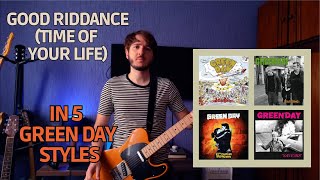 Good Riddance In 5 Different Green Day Styles