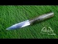 Самодельный нож ЯКУТ     north knife DIY