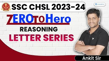 SSC CHSL 2023 | Letter Series I Reasoning | Zero to Hero batch I Ankit Garg