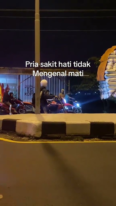 StoryWa Sad | Pria sakit hati tidak mengenal mati #shorts #fyp  #sadstory #sad #sadstatus #storywa