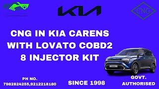 CNG IN KIA CARENS WITH LOVATO COBD2 8 INJECTOR KIT