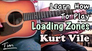 Kurt Vile Loading Zones Guitar Lesson, Chords, and Tutorial