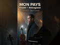 The soul of "Mon Pays" reimagined 🎹