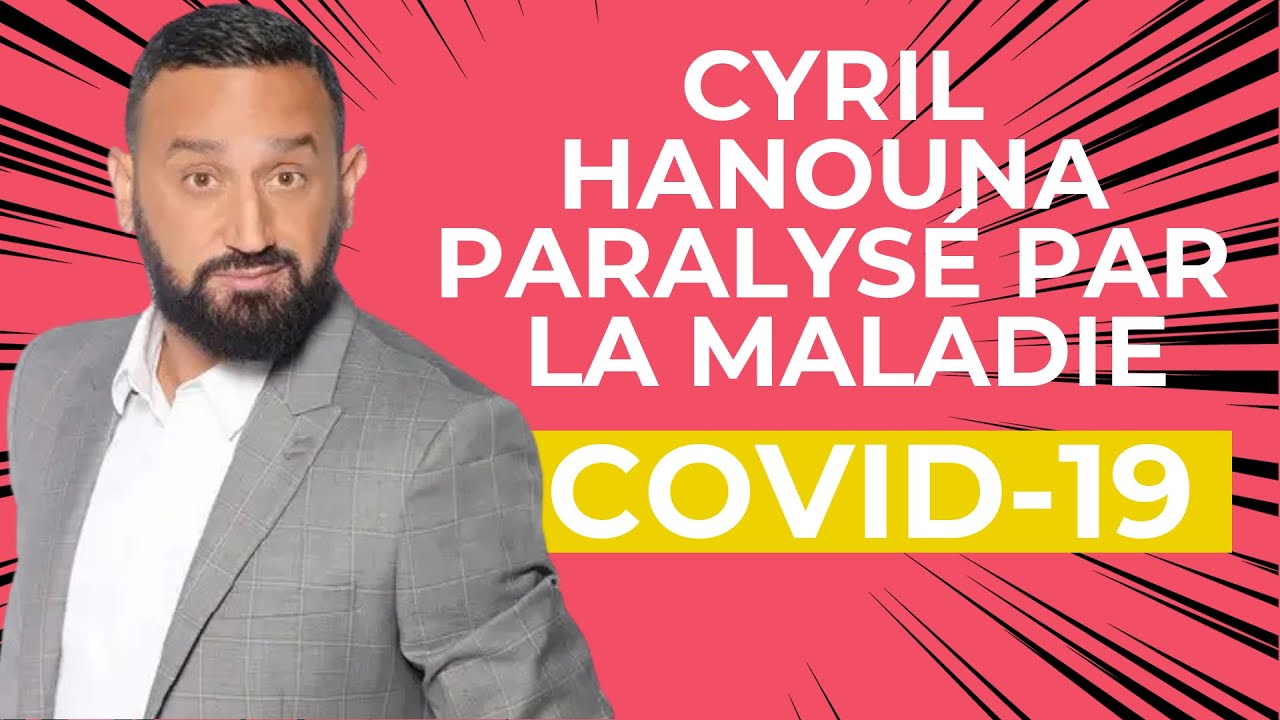Cyril Hanouna paralysé par la maladie, Covid 19, Benjamin Castaldi lâche la vérité