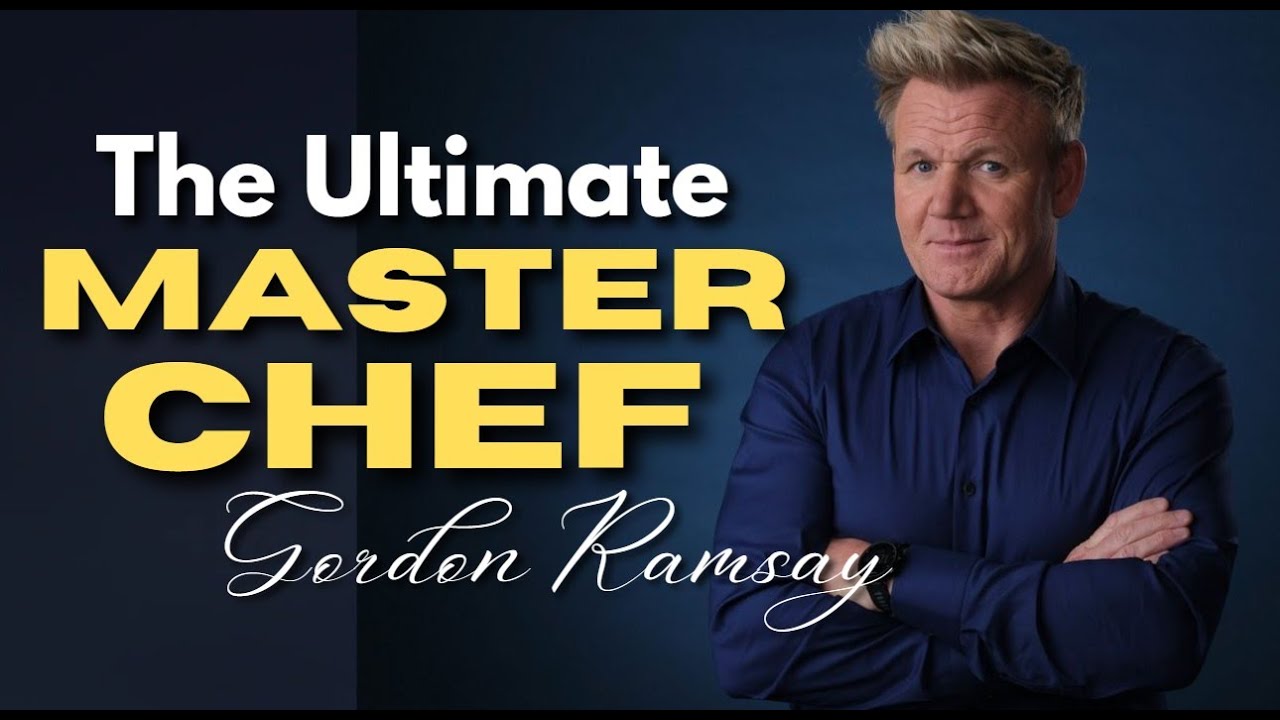 How Gordon Ramsay Became the Ultimate Master Chef - YouTube