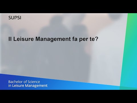 Presentazione Bachelor in Leisure Management SUPSI