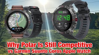 Why Polar Is Still Truly Competitive Today vs Garmin Suunto Coros Apple Watch
