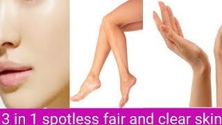 spotless glowing  skin in 2 weeks - How to get fair and spotless glowing skin,hands,legs - 3 in 1 screenshot 5