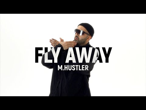 M.Hustler - Fly Away