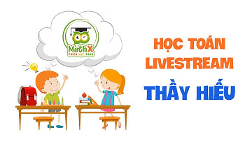 MathX livestream Toán lớp 6 2020-2021 | Buổi 8