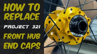 PROJECT 321 FRONT HUB END CAP REPLACEMENT TUTORIAL. Step by step removal & replacement. by Punk Uncle Show 3,839 views 2 years ago 5 minutes, 21 seconds