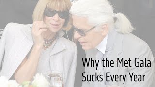 Why the Met Gala Sucks Every Year: A Video Essay