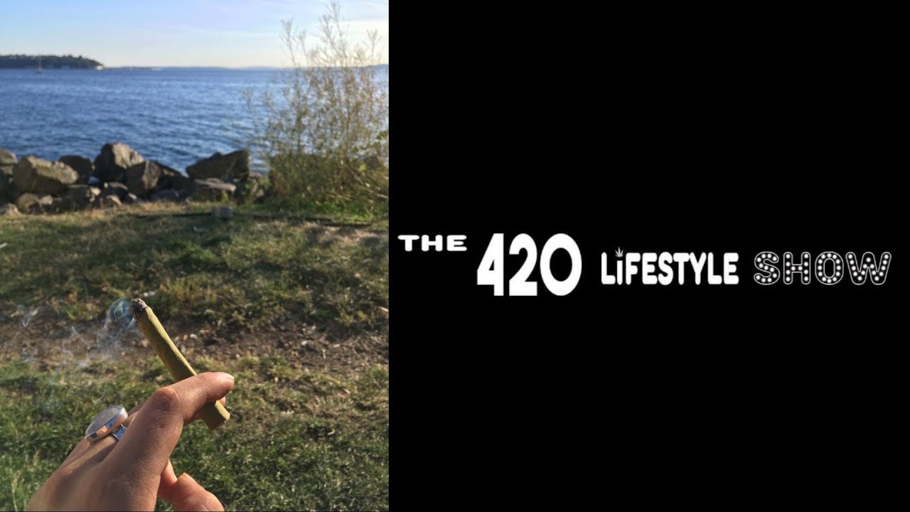 The 420 Lifestyle Show: Stonedness in Seattle