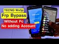 Tecno Wx3p Frp bypass 2022 method