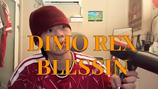 DIMO REX - BLESSIN (!catch cover)