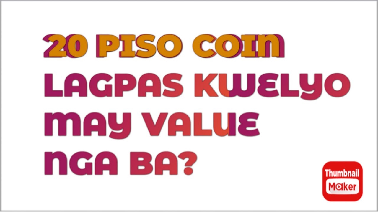 20 Piso Coin Lagpas Kwelyo May Mataas Na Value Nga Ba coins YouTube 20-piso-coin-lagpas-kwelyo-may-mataas-na-value-nga-ba-coins-youtube