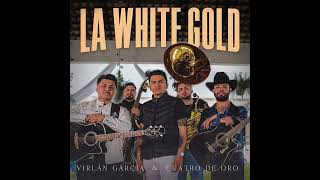 La White Gold - Virlan García \& Cuatro De Oro