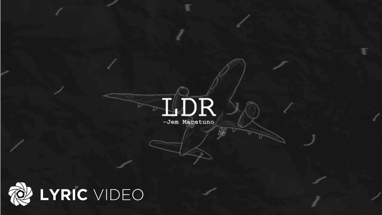 Watch LDR - Jem Macatuno (Lyrics) on YouTube Watch LDR - Jem Macatuno (Lyrics) on YouTube