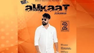 AUKAT : Zorawar Feat. Music Empire | Latest Punjabi Songs 2019 | Music Masters
