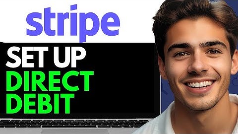 HOW TO SET UP DIRECT DEBIT ON STRIPE  (2024) FULL GUIDE