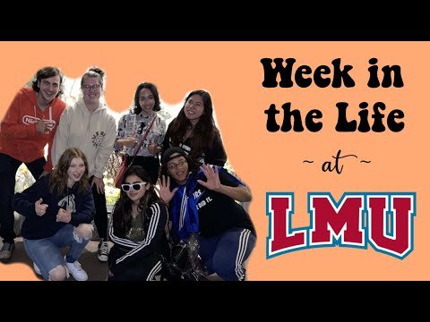 A Week in the Life @ LMU - Fall 2021 (PART 1)