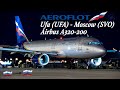 Airbus A320-200 / Aeroflot / Ufa (UFA) - Moscow (SVO)