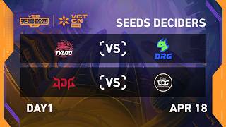 TYL vs DRG - JDG vs EDG - Seeds Deciders - 2026 VCT CN Stage 1 @ Hangzhou