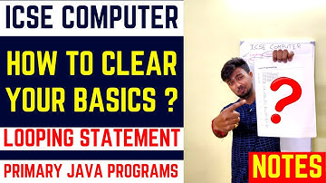ICSE COMPUTER 2021 | Must Clear your basics with this programs | NOTES | Akash Talks