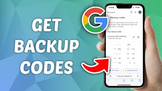 How to Get Google Backup Codes - Quick and Easy Guide!