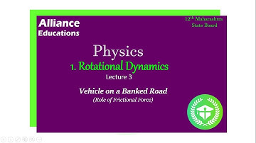 12th Science - Maharashtra State Board | Physics - Chapter 1 -Rotational Dynamics - Lecture 3