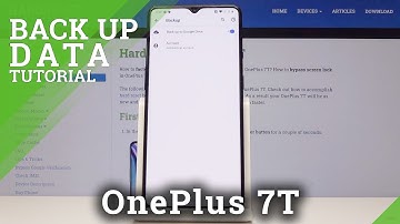 How to Enable Google Backup on OnePlus 7T - Back Up Data