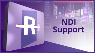 Rivet How To: NDI® Support