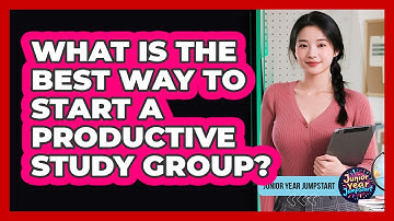 What Is The Best Way To Start A Productive Study Group?