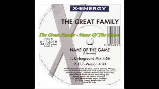 The Great Family - Name Of The Game (Club Version)