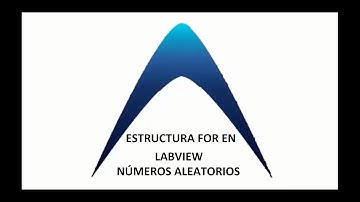 Estructura FOR en Labview - Números aleatorios (Parte 2)
