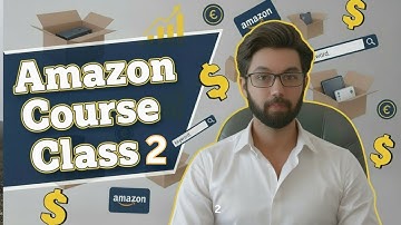 Amazon Product Research Masterclass | Class 2 – Find High Demand & Low Competition Products