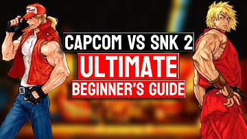 The ULTIMATE Beginner’s Guide to Capcom vs SNK 2