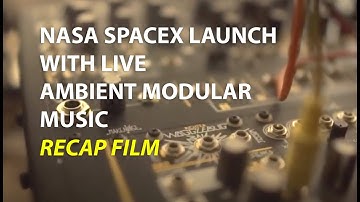 SpaceX NASA | Make Noise | Moog Voyager | ARTURIA | Ambient Drone Synth | Soundscapes