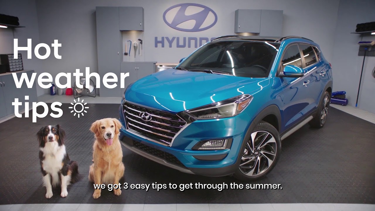 ជំនួយការហ៊ីយ៉ាន់ដាយ គន្លឹះថែរក្សារថយន្តក្នុងរដូវក្តៅ Hot Weather Tips