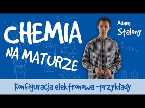 Chemia - Konfiguracja elektronowa - przykłady