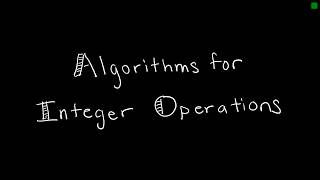 Discrete Math 4.2.4 Algorithms for Integer Operations