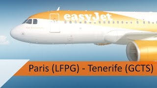 P3D V4.2 Full Flight - EasyJet A320 - Paris to Tenerife (LFPG-GCTS)