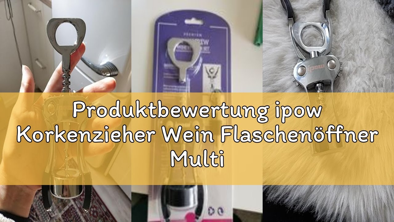 Produktbewertung ipow Korkenzieher Wein Flaschenöffner Multifunktionaler Weinöffner aus Zinklegierun
