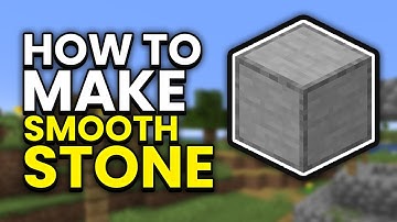 How To Make Smooth Stone in Minecraft