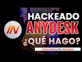 Hackeado con Anydesk, ¿Qué puedo hacer?