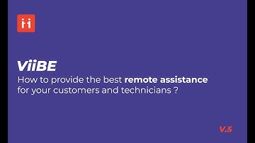 Introducing ViiBE V5: video assistance for your business